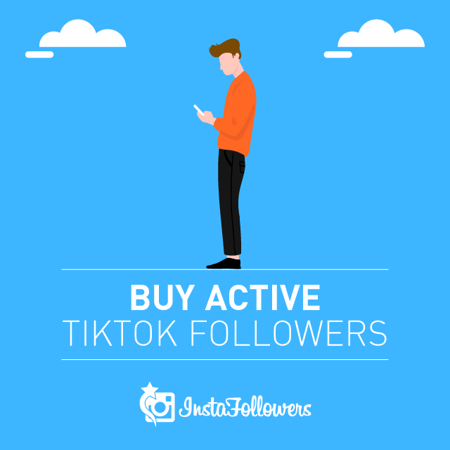 buy active tiktok followers