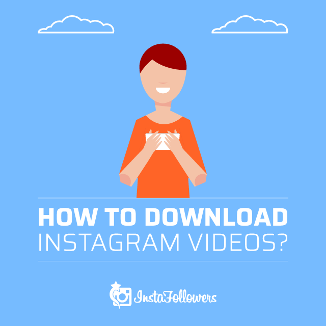 How to download Instagram videos