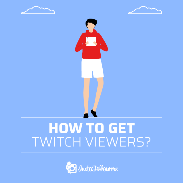 How to get Twitch Viewers