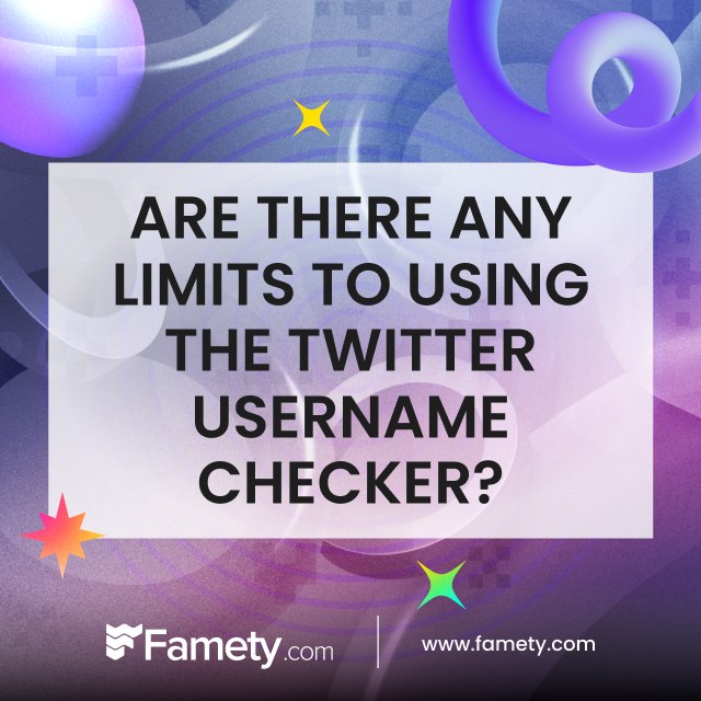 Are There Any Limits to Using the Twitter Username Checker?