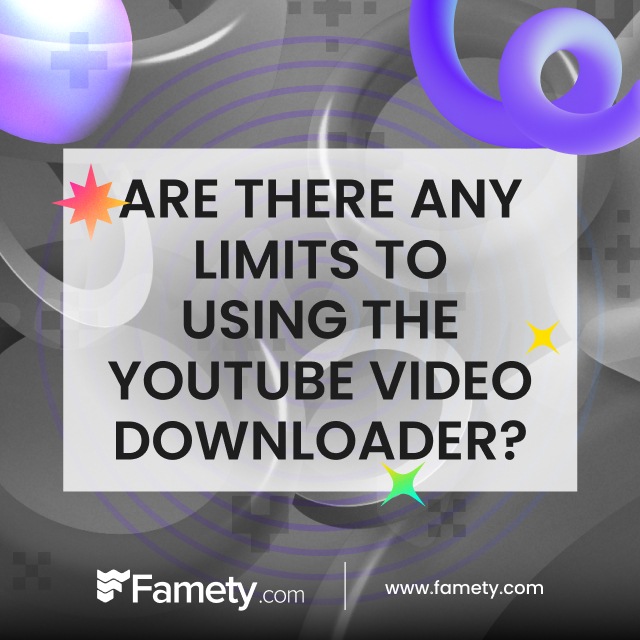 Are There Any Limits to Using the YouTube Video Downloader?