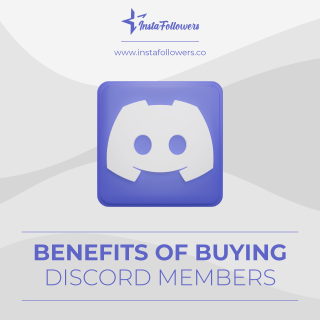 benefits of buying discord members