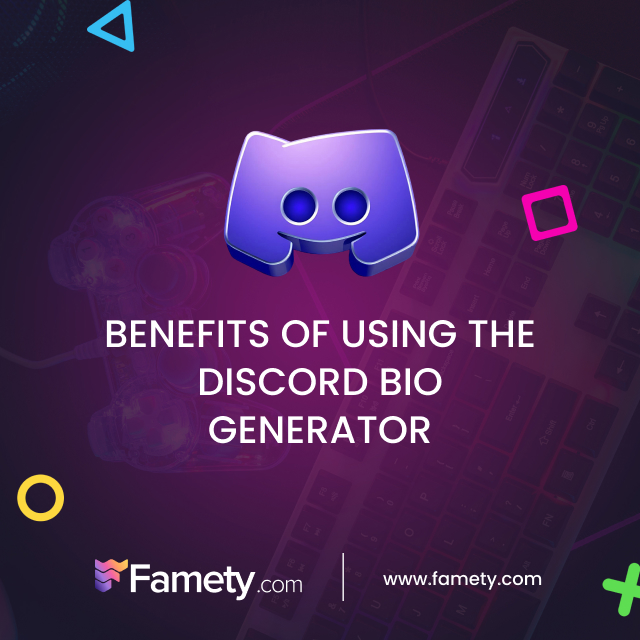 Benefits of Using the Discord Bio Generator 