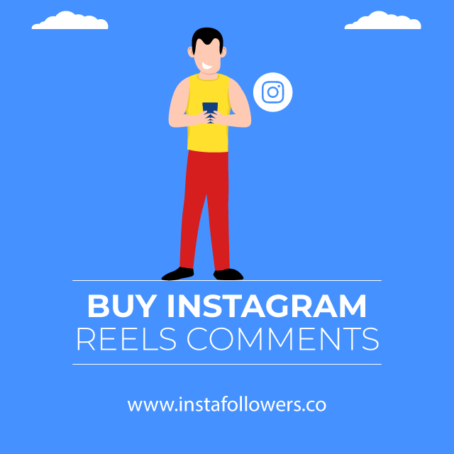 Buy Instagram Reels Comments