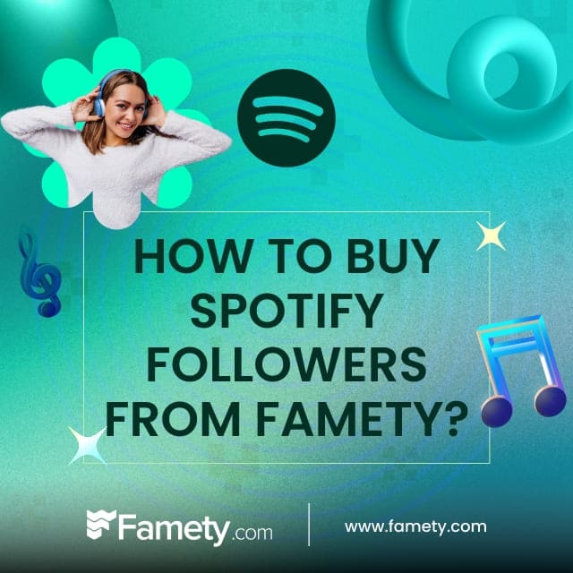 how to buy spotify followers from Famety