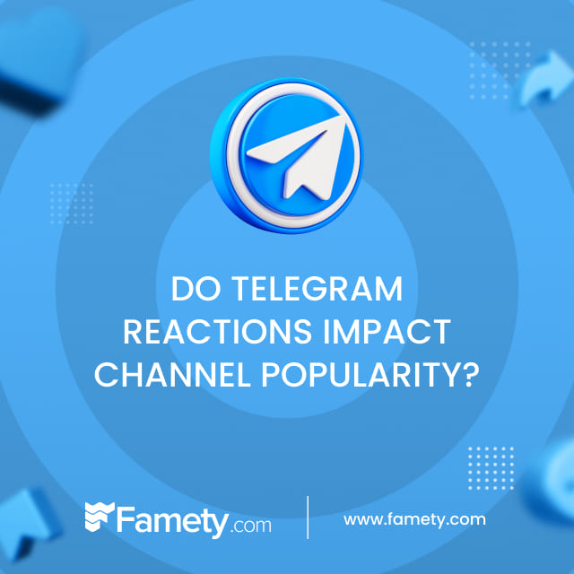 do telegram reactions impact channel popularity