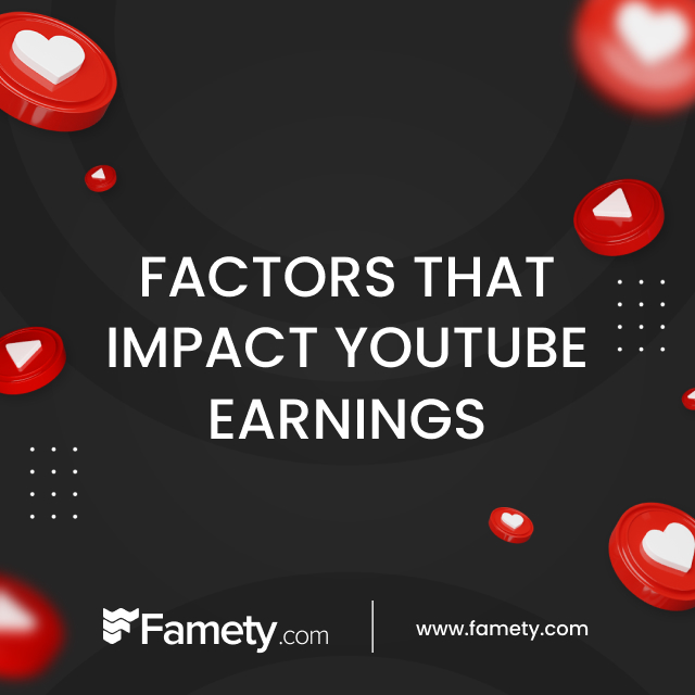 factors that impact youtube earnings