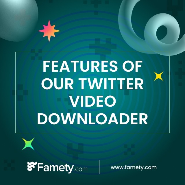 Features of Our Twitter Video Downloader