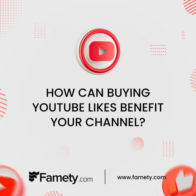 how can buying youtube likes benefit to your channel