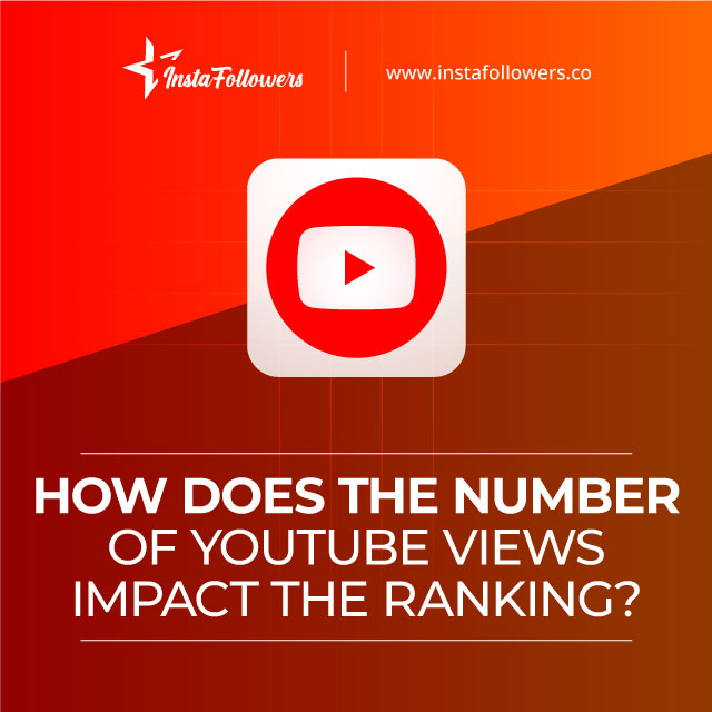 how-does-the-number-of-youtube-views-impact-the-ranking