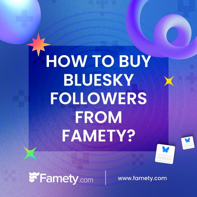 how to buy bluesky followers from famety