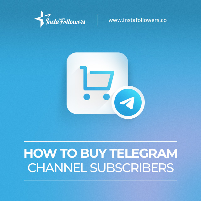 how to buy Telegram channel subscribers