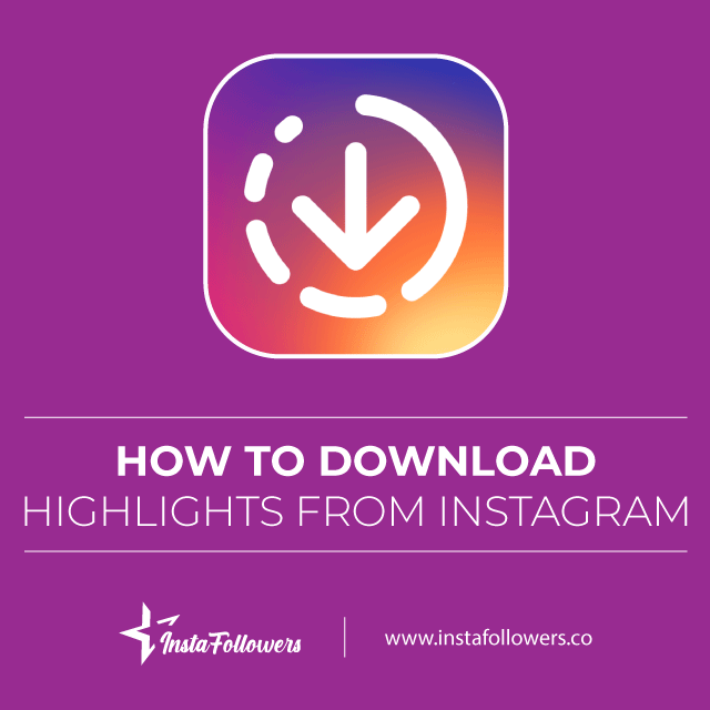 how to download instagram highlights from instagram