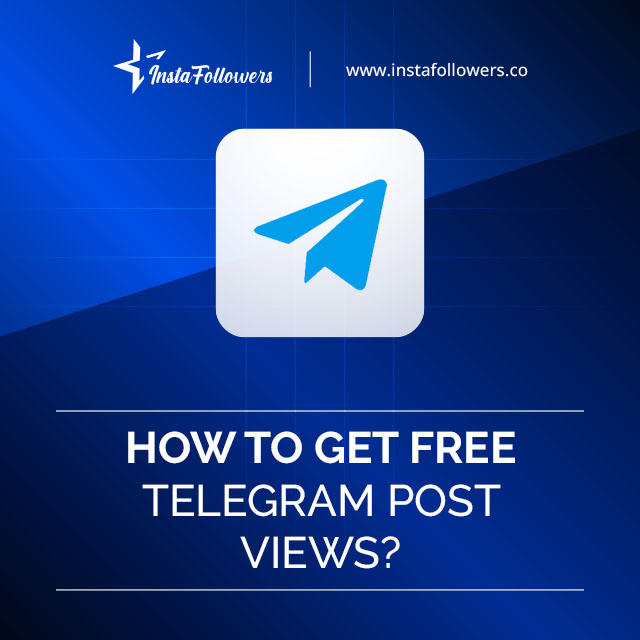 How to Get Free Telegram Post Views?