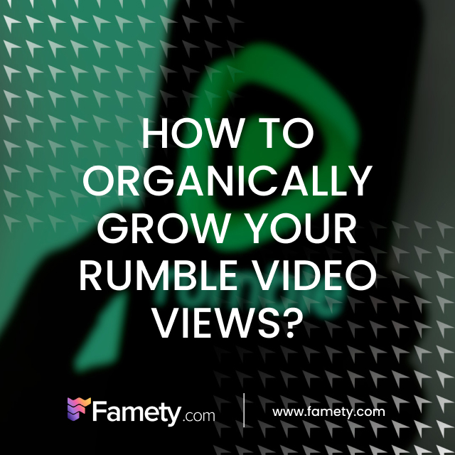 how to organically grow your rumble video views