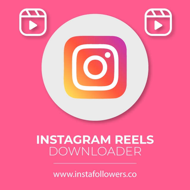 Instagram Reels Downloader