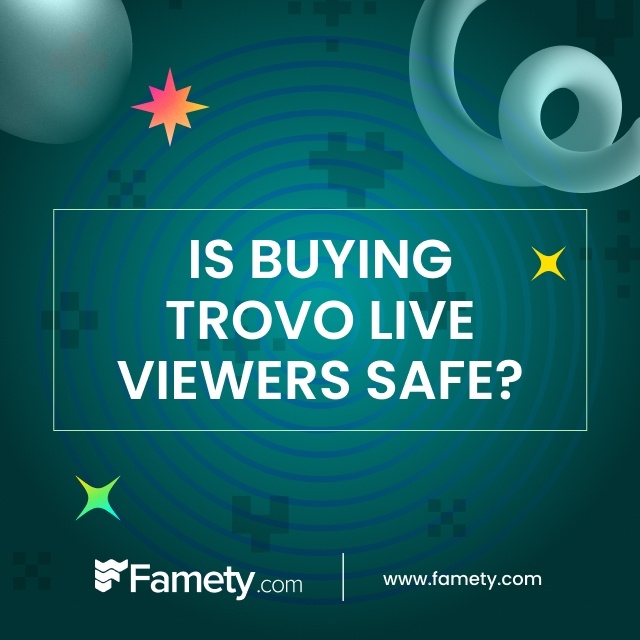 Is Buying Trovo Live Viewers Safe?