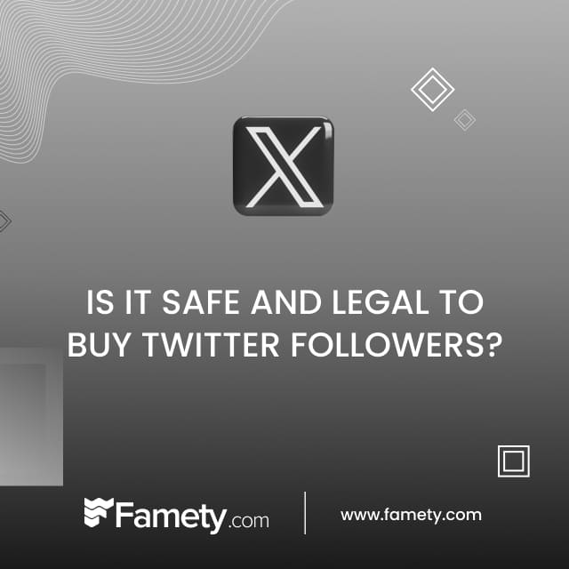 is it safe and legal to buy followers