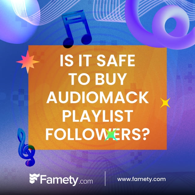 is it safe to buy audiomack playlist followers