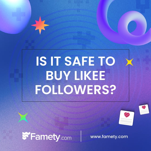 is it safe to Bbuy Likee followers