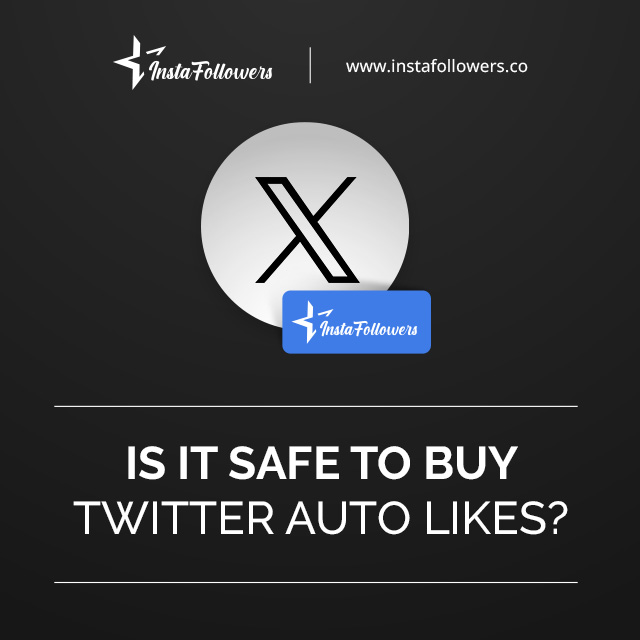 is it safe to buy twitter auto likes