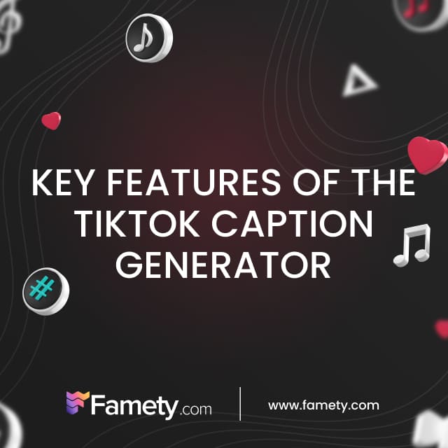 Key Features of the TikTok Caption Generator