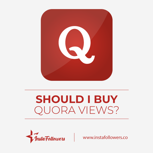 should i buy quora views