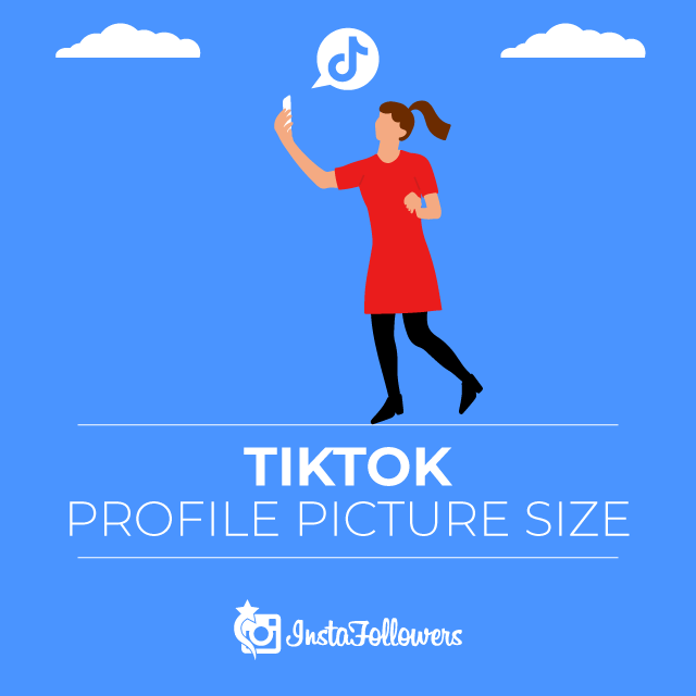 TikTok Profile Picture Size