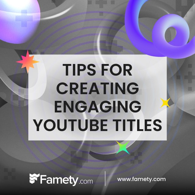 Tips for Creating Engaging YouTube Titles