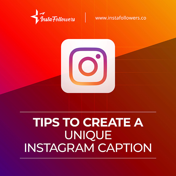 tips to create a unique Instagram caption