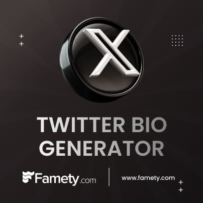 Famety Free Twitter Bio Generator Tool