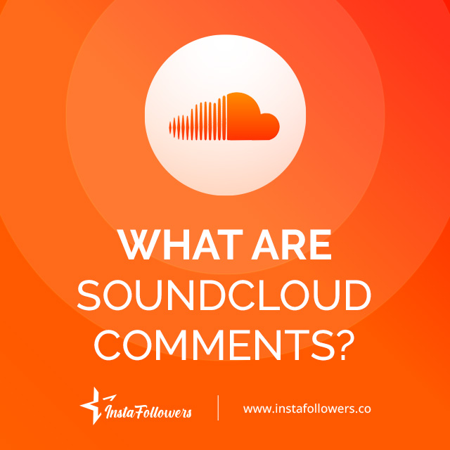 What Are SoundCloud Comments?