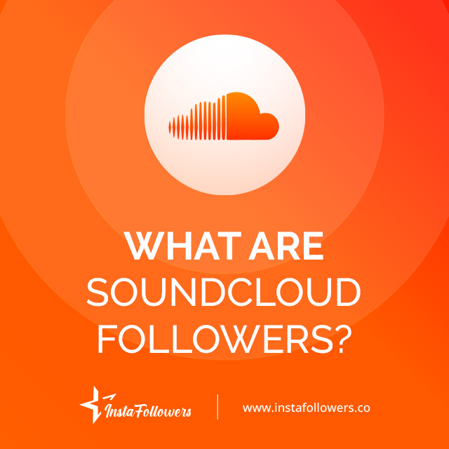 What Are SoundCloud Followers?