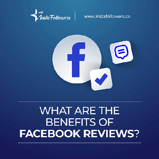 what are the benefits of facebook reviews