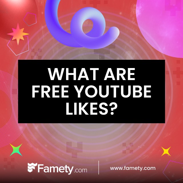 What Are Free YouTube Likes?