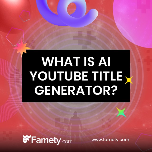 What Is an AI YouTube Title Generator?