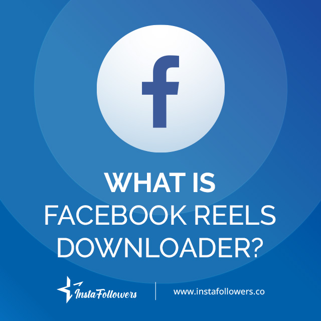 what is facebook reels downloader