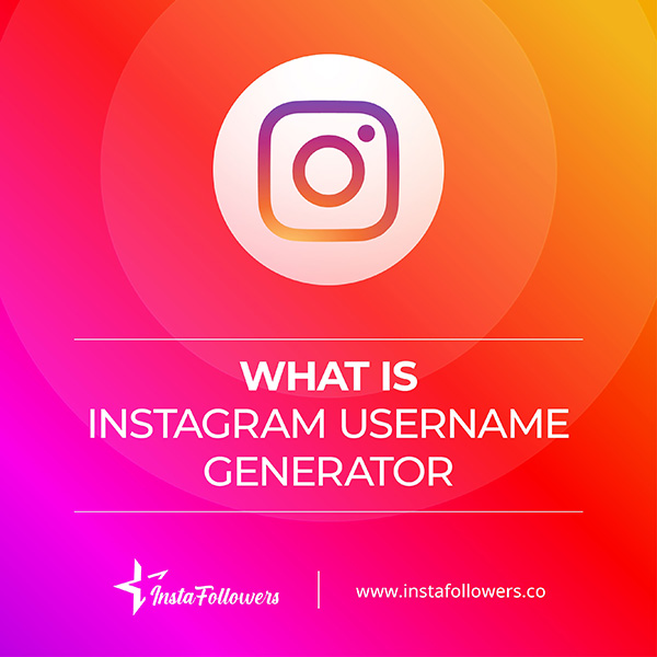 what-is-instagram-username-generator