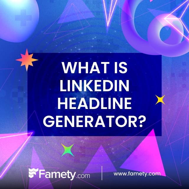 What Is the LinkedIn Headline Generator?