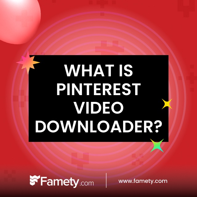 What Is Pinterest Video Downloader?