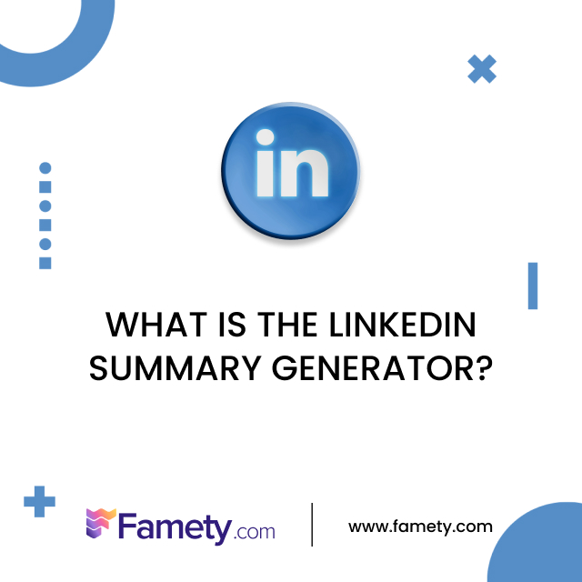 What is the LinkedIn Summary Generator