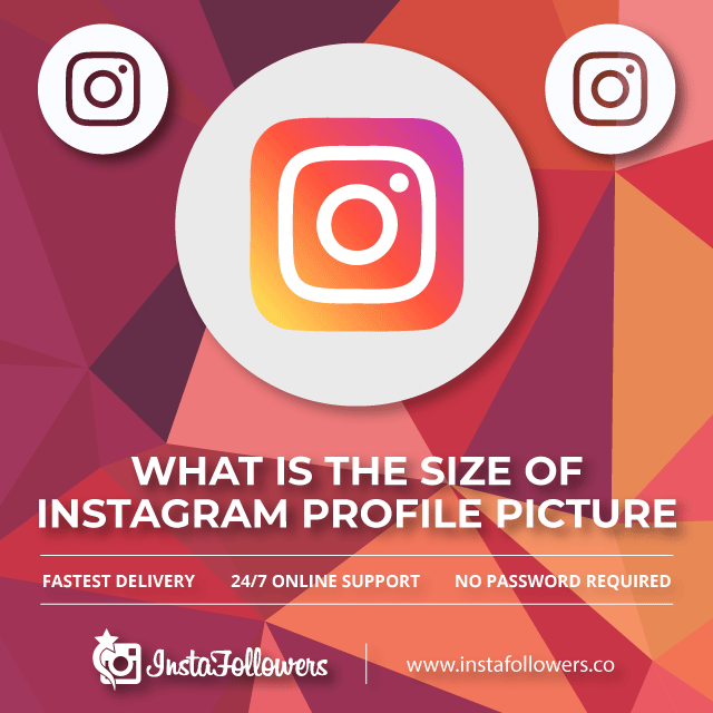 What is the size of Instagram Profile Picture?