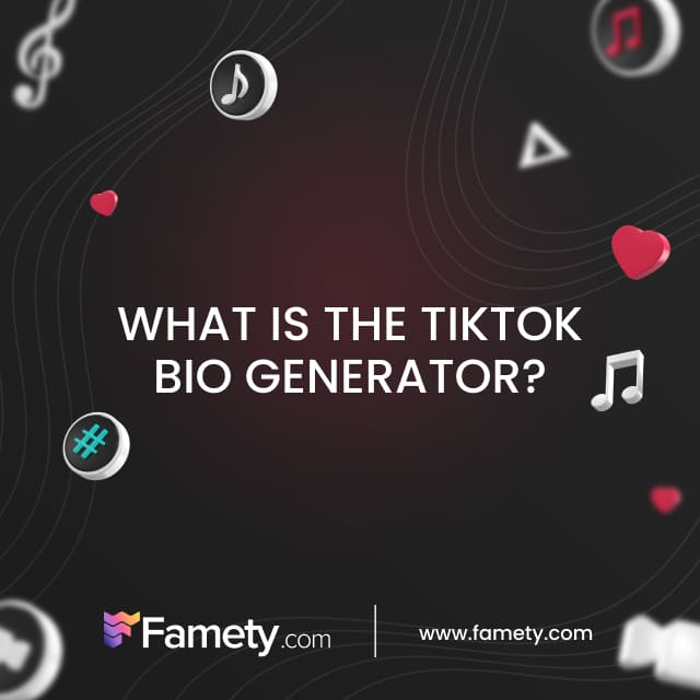 What is the TikTok Bio Generator