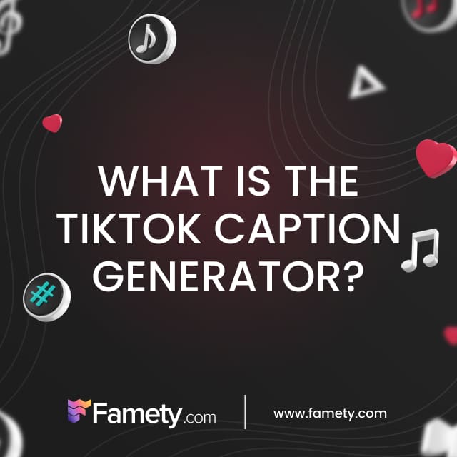 What is the TikTok Caption Generator