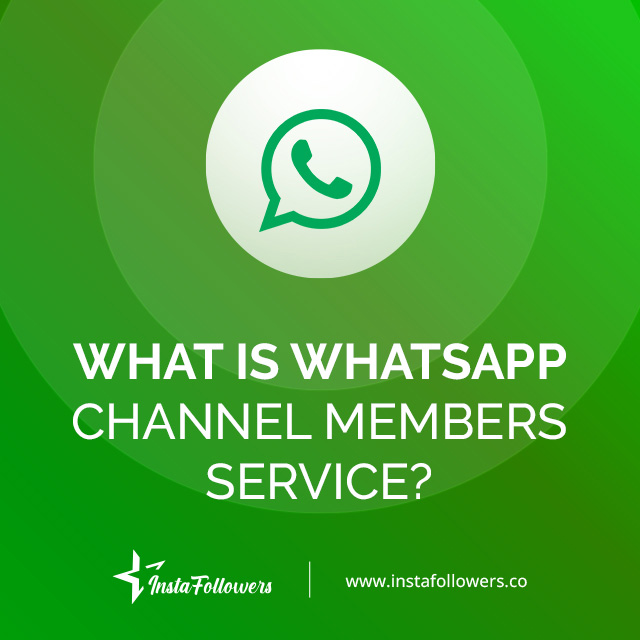 what is whatsapp channel members service