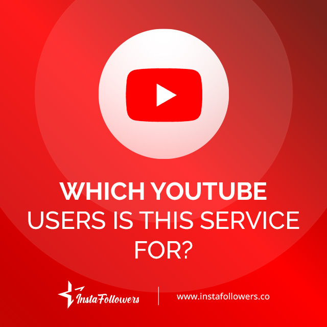 Which YouTube Users Is This Service For?