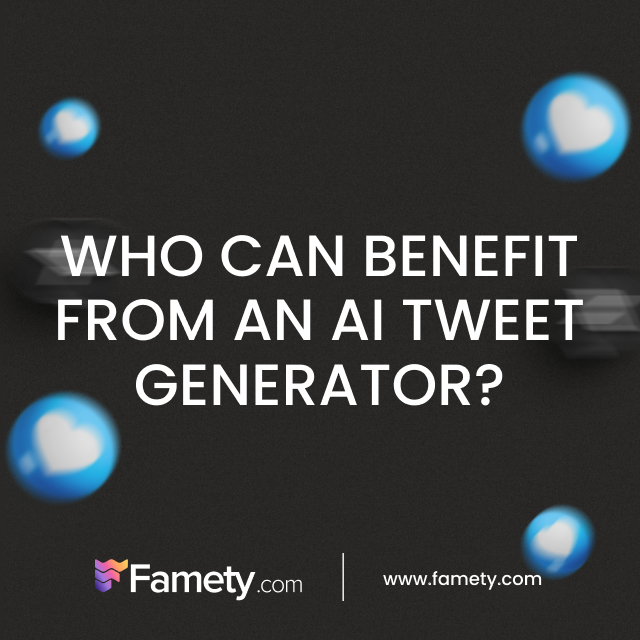 who can benefit from an ai tweet generator