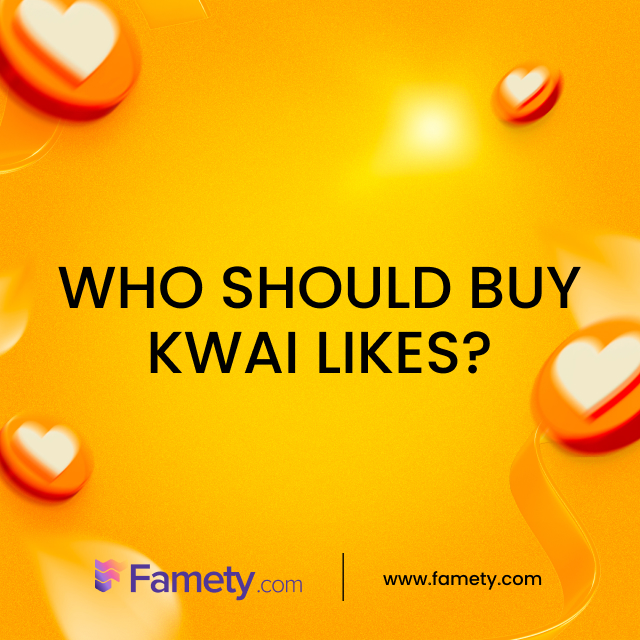 who should buy Kwai likes