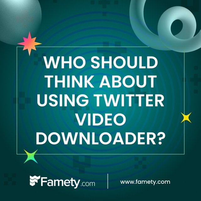 Who Should Think About Using Twitter Video Downloader?