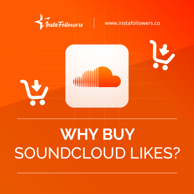 Why Buy SoundCloud Likes?